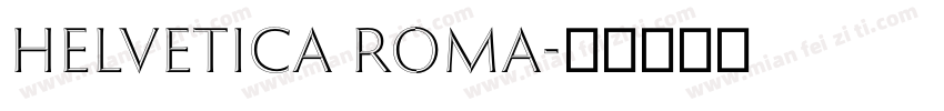 Helvetica roma字体转换